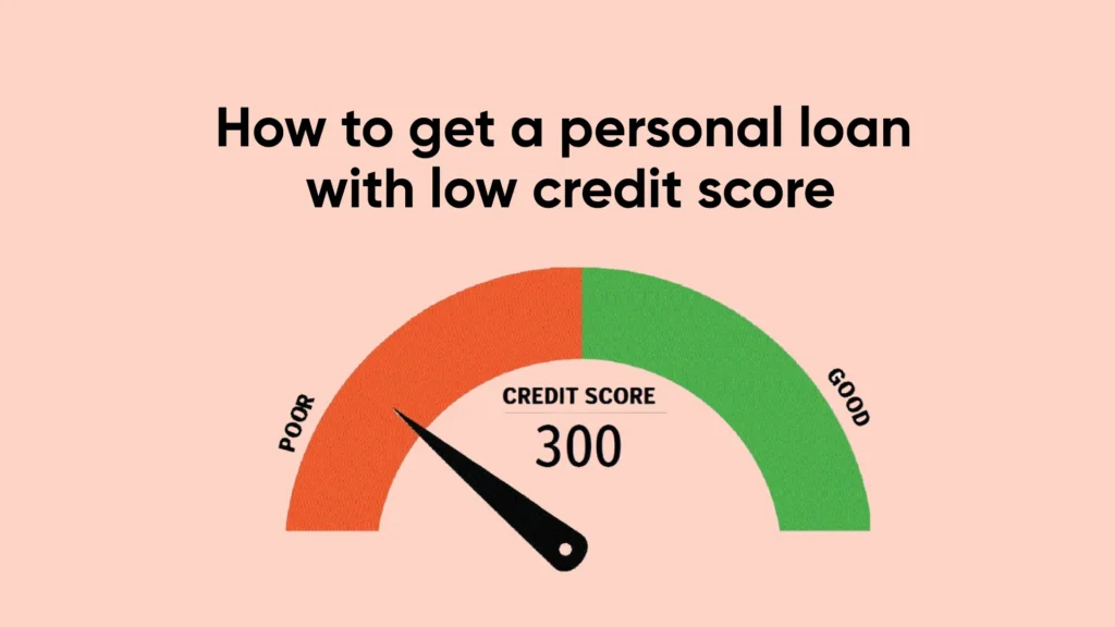 How to Get a Loan With a Low Credit Score in 2026